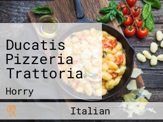 Ducatis Pizzeria Trattoria