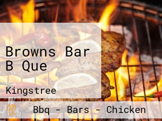 Browns Bar B Que