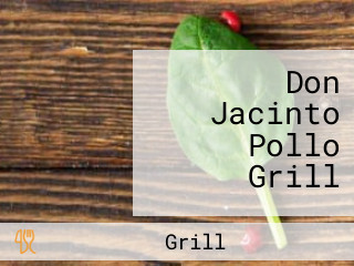 Don Jacinto Pollo Grill