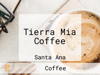 Tierra Mia Coffee