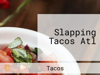 Slapping Tacos Atl