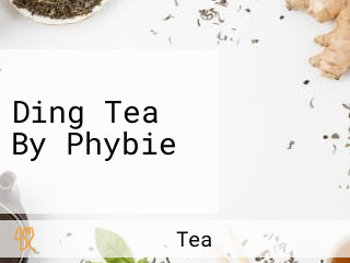 Ding Tea By Phybie