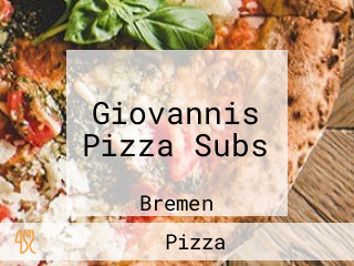 Giovannis Pizza Subs