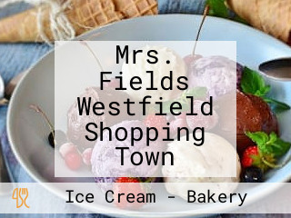 Mrs. Fields Westfield Shopping Town