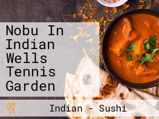 Nobu In Indian Wells Tennis Garden