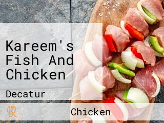 Kareem's Fish And Chicken