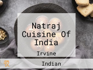 Natraj Cuisine Of India