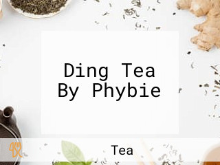 Ding Tea By Phybie