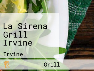 La Sirena Grill Irvine