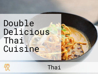 Double Delicious Thai Cuisine