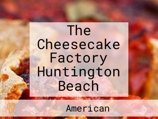 The Cheesecake Factory Huntington Beach