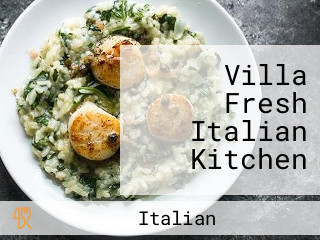 Villa Fresh Italian Kitchen