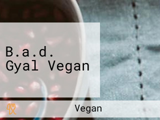 B.a.d. Gyal Vegan