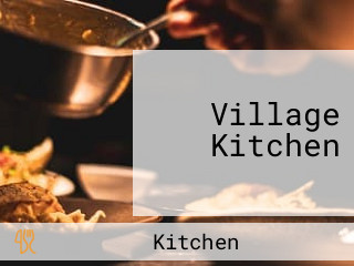 Village Kitchen