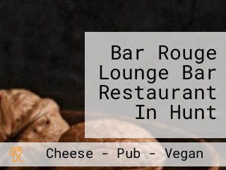 Bar Rouge Lounge Bar Restaurant In Hunt