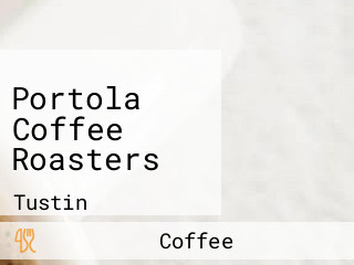 Portola Coffee Roasters