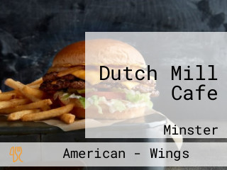 Dutch Mill Cafe