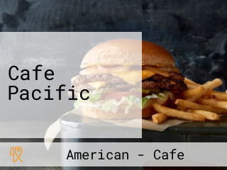 Cafe Pacific