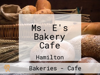 Ms. E's Bakery Cafe