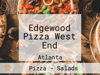 Edgewood Pizza West End