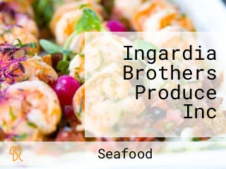 Ingardia Brothers Produce Inc