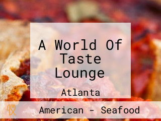 A World Of Taste Lounge