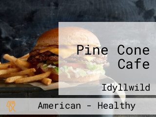 Pine Cone Cafe