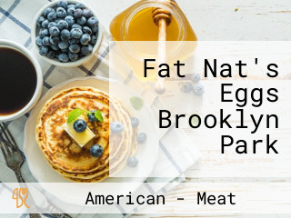 Fat Nat's Eggs Brooklyn Park