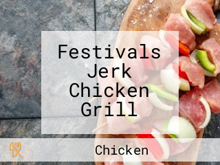 Festivals Jerk Chicken Grill