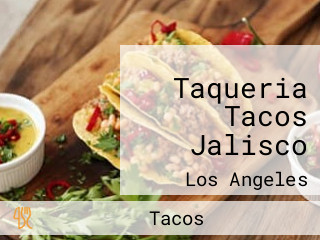 Taqueria Tacos Jalisco