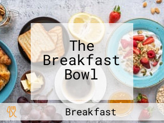 The Breakfast Bowl