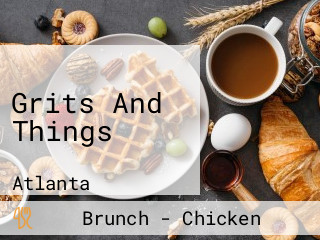 Grits And Things