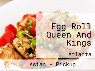 Egg Roll Queen And Kings