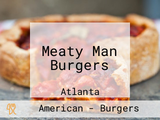 Meaty Man Burgers