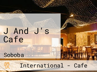 J And J's Cafe