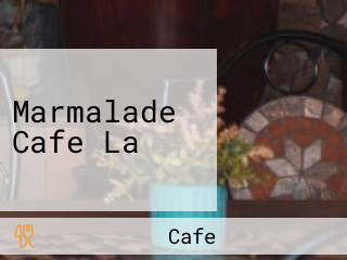 Marmalade Cafe La