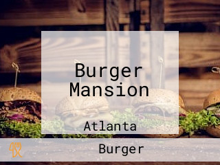 Burger Mansion