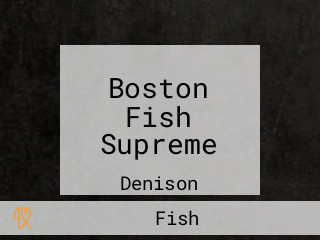 Boston Fish Supreme