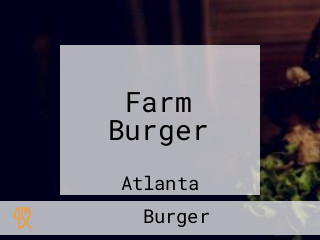 Farm Burger