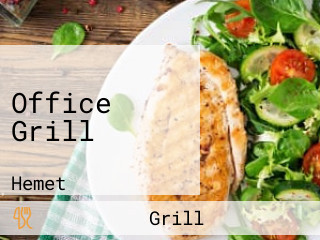 Office Grill