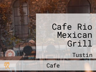 Cafe Rio Mexican Grill