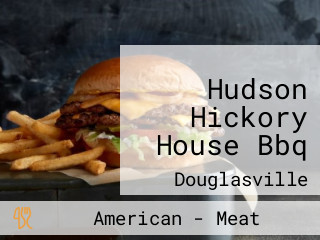 Hudson Hickory House Bbq