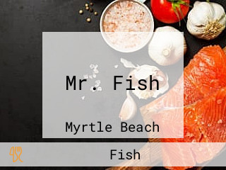 Mr. Fish