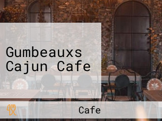 Gumbeauxs Cajun Cafe