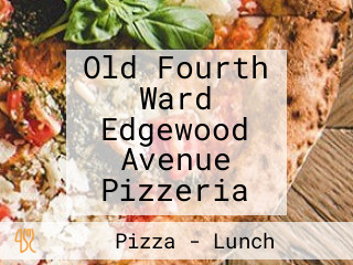 Old Fourth Ward Edgewood Avenue Pizzeria