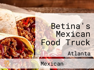 Betina's Mexican Food Truck