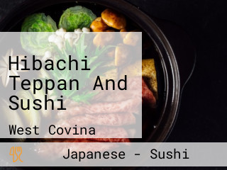 Hibachi Teppan And Sushi