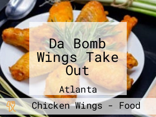 Da Bomb Wings Take Out