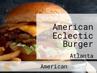 American Eclectic Burger