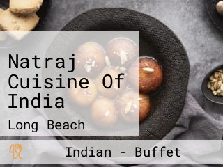 Natraj Cuisine Of India